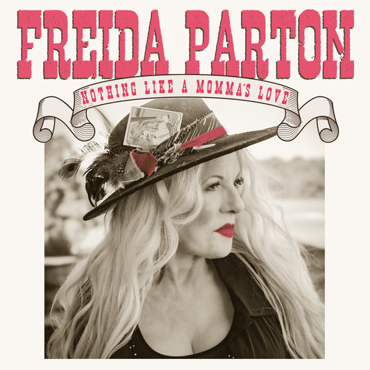 Freida Parton - Nothing Like A Momma's Love - Digital Single